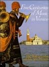 Five Centuries of Music in Venice