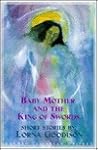 Baby Mother and the King of Swords