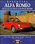 Essential Alfa Romeo Giulia & Giulietta Coupes & Spiders: The Cars and Their Story 1954-95