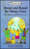 Round and Round the Money Goes: What Money Is and How We Use It (Paperback)