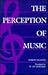 The Perception of Music