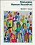 Managing Human Resources by Randall S. Schuler
