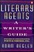 Literary Agents: A Writer's Guide