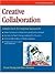 Creative Collaboration: Simple Tools for Inspired Teamwork (Fifty-minute Series)