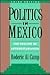 Politics in Mexico: The Dec...
