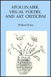 Apollinaire, Visual Poetry, and Art Criticism (Hardcover)