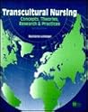 Transcultural Nursing: Concepts, Theories, Research & Practices