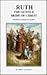 Ruth: The Gentile Bride of Christ