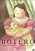 Fernando Botero: Drawings a...