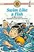 Swim Like a Fish (Bank Stre...