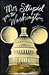 Mr. Stupid Goes to Washington by Jamie Malanowski