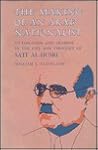 The Making of an Arab Nationalist: Ottomanism and Arabism in the Life and Thought of Sati' Al-Husri (Princeton Studies on the Near East)