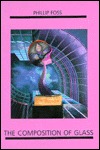 The Composition of Glass (Lost Roads, 34)