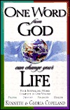 One Word from God Can Change Your Life: Four Best Selling Works Complete in One Volume (One Word from God, 5)
