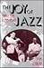 The Joy of Jazz: Swing Era,...