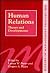 Human Relations: Theory and Developments (History of Management Thought)