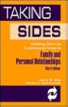 Taking Sides: Clashing Views on Controversial Issues in Family and Personal Relationships (3rd ed)