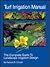 Turf Irrigation Manual: The...