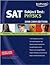 Kaplan SAT Subject Test: Physics, 2008-2009 Edition