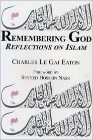 Remembering God : Reflections on Islam (Paperback)
