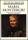 Maria Montessori (People Who Have Helped the World Series)