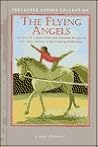 The Flying Angels: The Story of a Vaulter Who Must Overcome Her Fear to Once Again Perform on Her Amazing Andalusian (Treasured Horses Collection)
