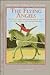 The Flying Angels by Coleen Hubbard The Flying Angels by Coleen Hubbard