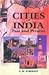 Cities of India: Past & Present
