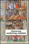 Framing Medieval Bodies (Paperback)