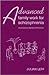 Advanced Family Work for Schizophrenia