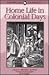 Home Life in Colonial Days