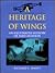 A Heritage of Wings by Richard C. Knott