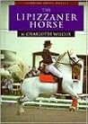 The Lipizzaner Horse (Learning About Horses)
