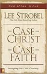 The Case for Christ & The Case for Faith (two books in one)