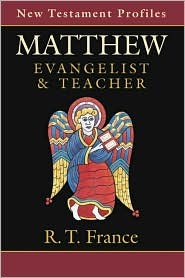 Matthew: Evangelist & Teacher (New Testament Profiles)