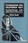 Integrating the Shattered Self: Psychotherapy With Adult Incest Survivors