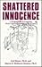 Shattered Innocence: A Practical Guide For Counselling Women Survivors Of Childhood Sexual Abuse