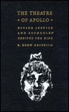 The Theatre of Apollo: Divine Justice and Sophocles' Oedipus the King (Hardcover)