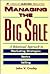 Managing the Big Sale: A Relational Approach to Marketing Strategies, Tactics, and Selling