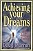 Achieving Your Dreams: The Joseph Factor