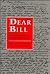 Dear Bill: The Correspondence of William Arthur Deacon
