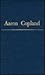 Aaron Copland (Da Capo Press Music Reprint Series)