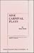Nine Carnival Plays (Carleton Renaissance Plays in Translation #18)