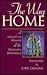 The Way Home: A Collective Memoir of the Hazelden Experience