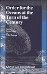 Order for the Oceans at the Turn of the Century Order for the Oceans at the Turn of the Century