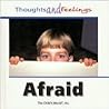 Afraid (Thoughts and Feelings)
