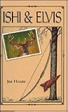Ishi & Elvis