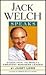Jack Welch Speaks: Wisdom from the World's Greatest Business Leader