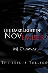 The Dark Light of November The Dark Light of November