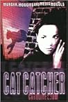 Cat Catcher Cat Catcher